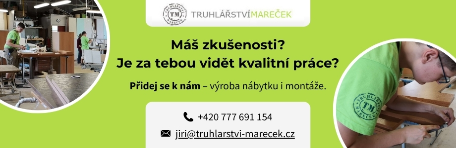 Truhlářství Mareček – Přidej se k nám – výroba nábytku i montáže
